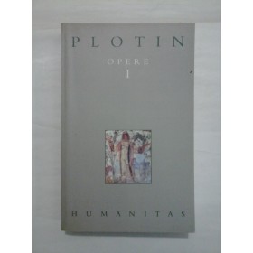 PLOTIN - OPERE - volumul 1